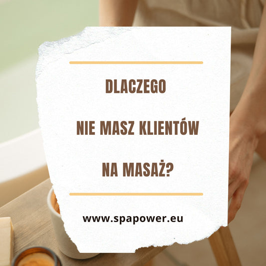 Dlaczego nie masz klientów na masaż ?
