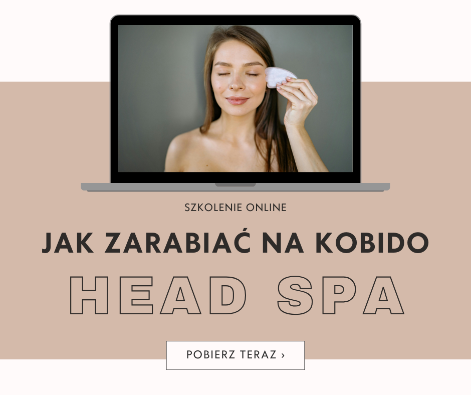 Kobido i HEAD SPA - jak przyciągnąć więcej klientów do Twojego gabinetu ?