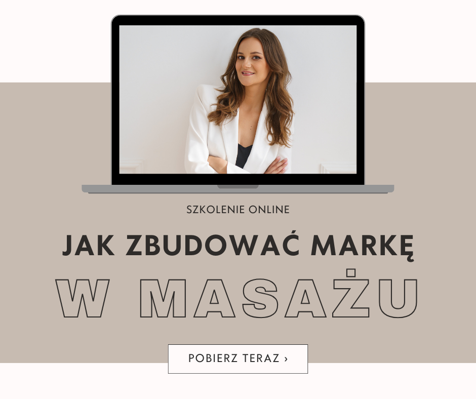 KURS BUDOWANIE MARKI OSOBISTEJ MASAŻYSTY