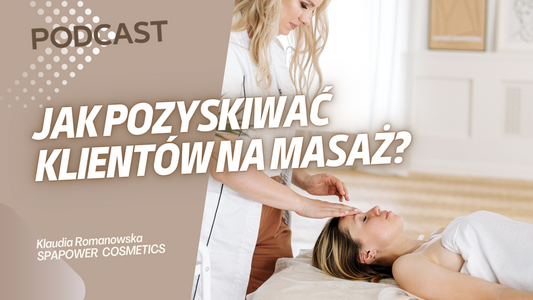 DARMOWA LEKCJA: Jak pozyskać więcej klientów w gabinecie masażu?