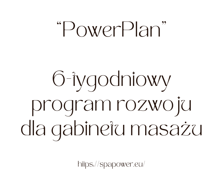 PowerPlan - 6 tygodniowy program rozwoju dla gabinetu masażu!