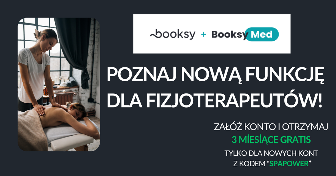 Booksy Med - najnowszy system dla fizjoterapeutów i masażystów! SPRAWDŹ!