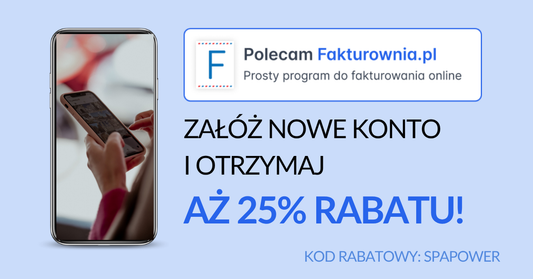 FAKTUROWNIA - ZAŁÓŻ NOWE KONTO  I OTRZYMA AŻ 25% RABATU!