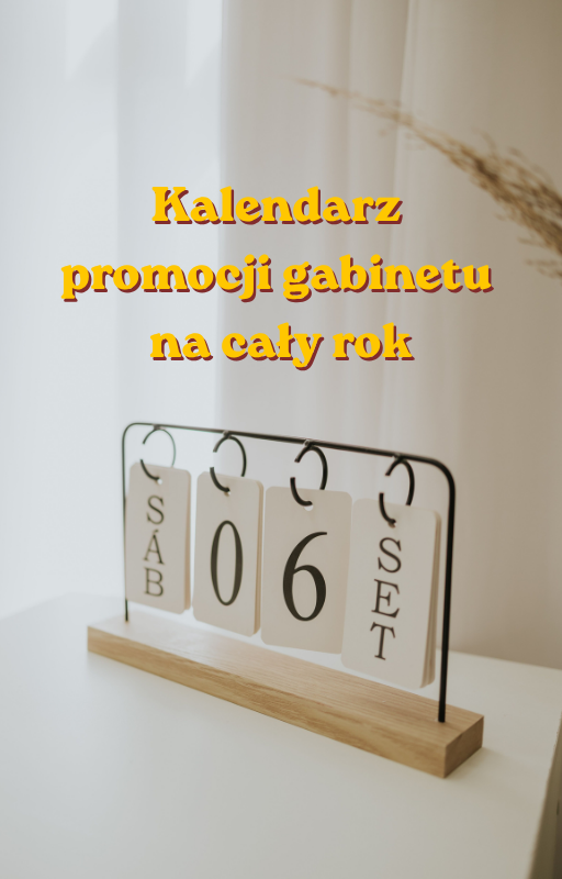 Kalendarz promocji gabinetu na cały rok