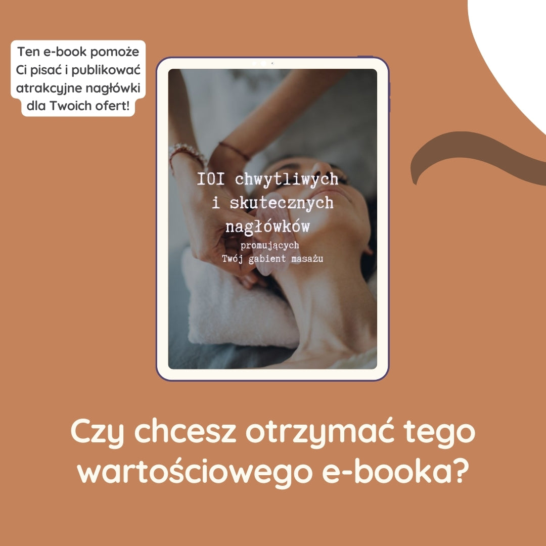 E-book 101 chwytliwych i skutecznych nagłówków promujących Twój gabinet masażu