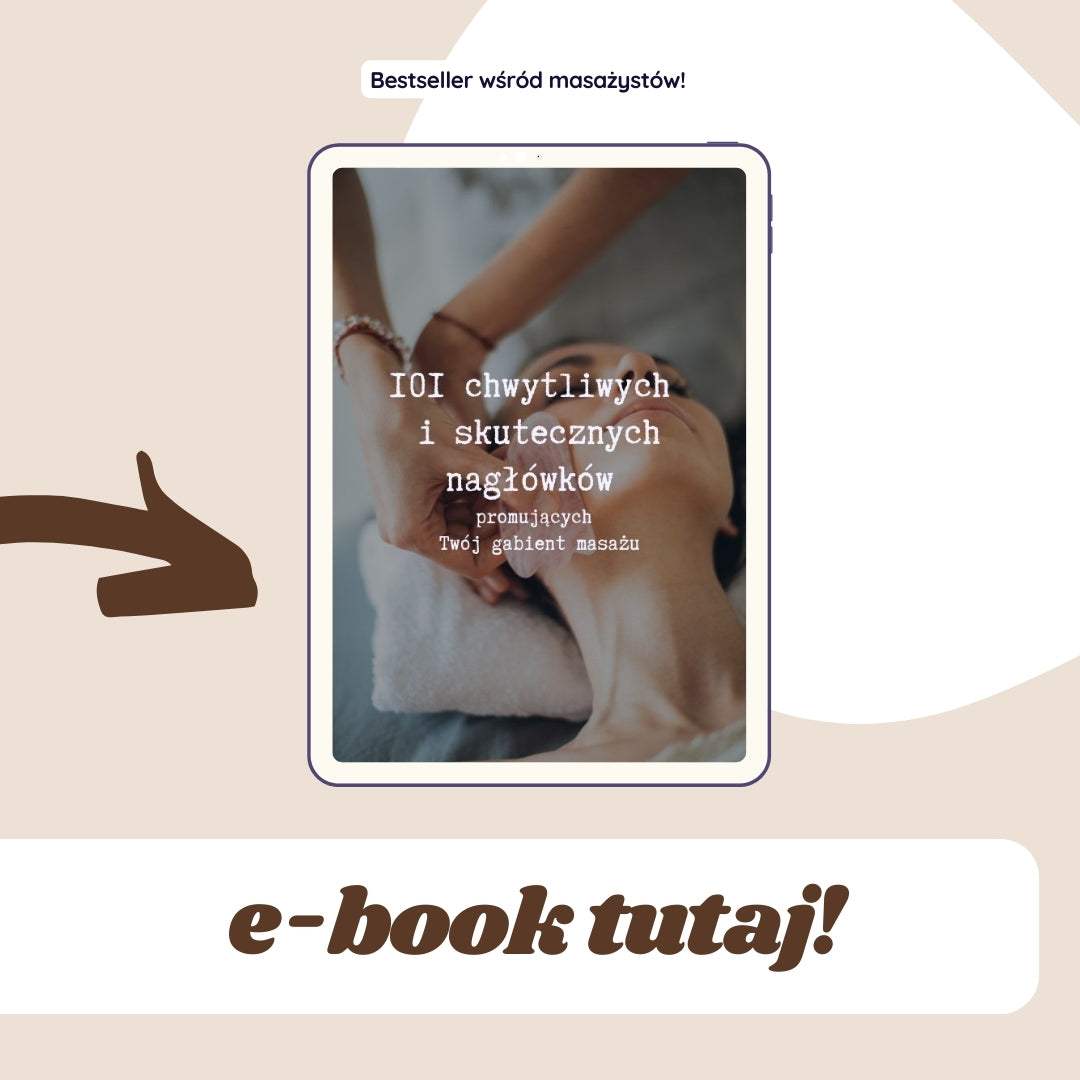 E-book 101 chwytliwych i skutecznych nagłówków promujących Twój gabinet masażu