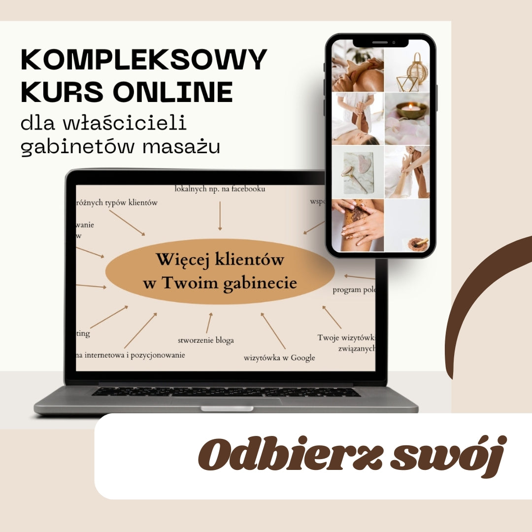 Kompleksowy kurs online dla właścicieli gabinetów masażu - wypromuj Twój gabinet!