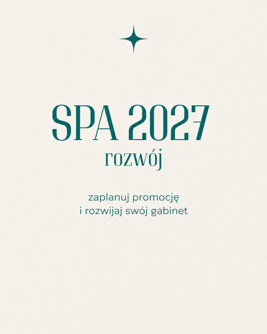 SPA 2027 ROZWÓJ - zaplanuj promocję i rozwijaj swój gabinet