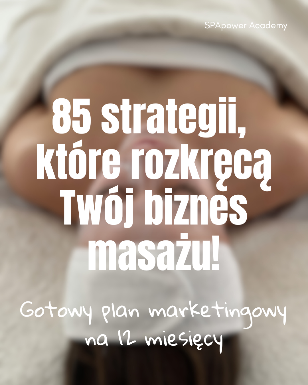 E-book dla masażystów – 85 strategii + plan działania na 12 miesięcy