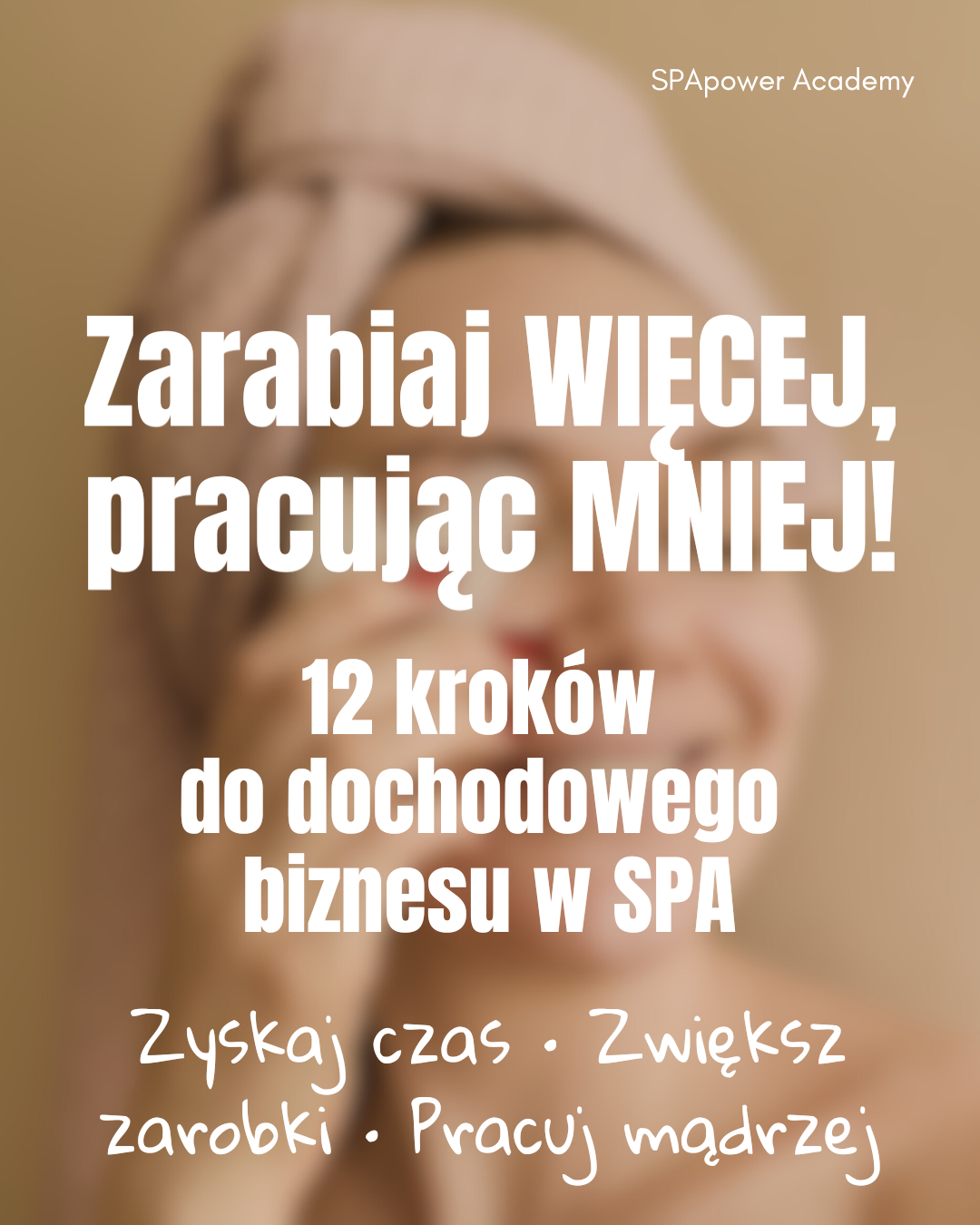 E-book: Zarabiaj WIĘCEJ, pracując MNIEJ! Przewodnik Masażysty do dochodowego biznesu