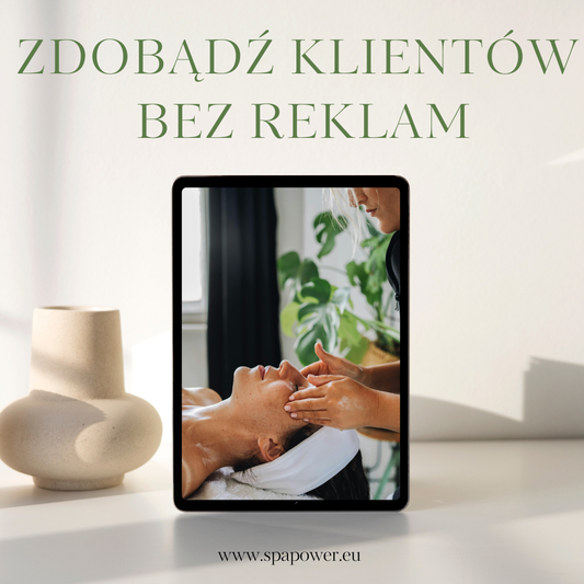 JAK POZYSKIWAĆ KLIENTÓW W GABINECIE MASAŻU? KURS ONLINE 60 MINUT