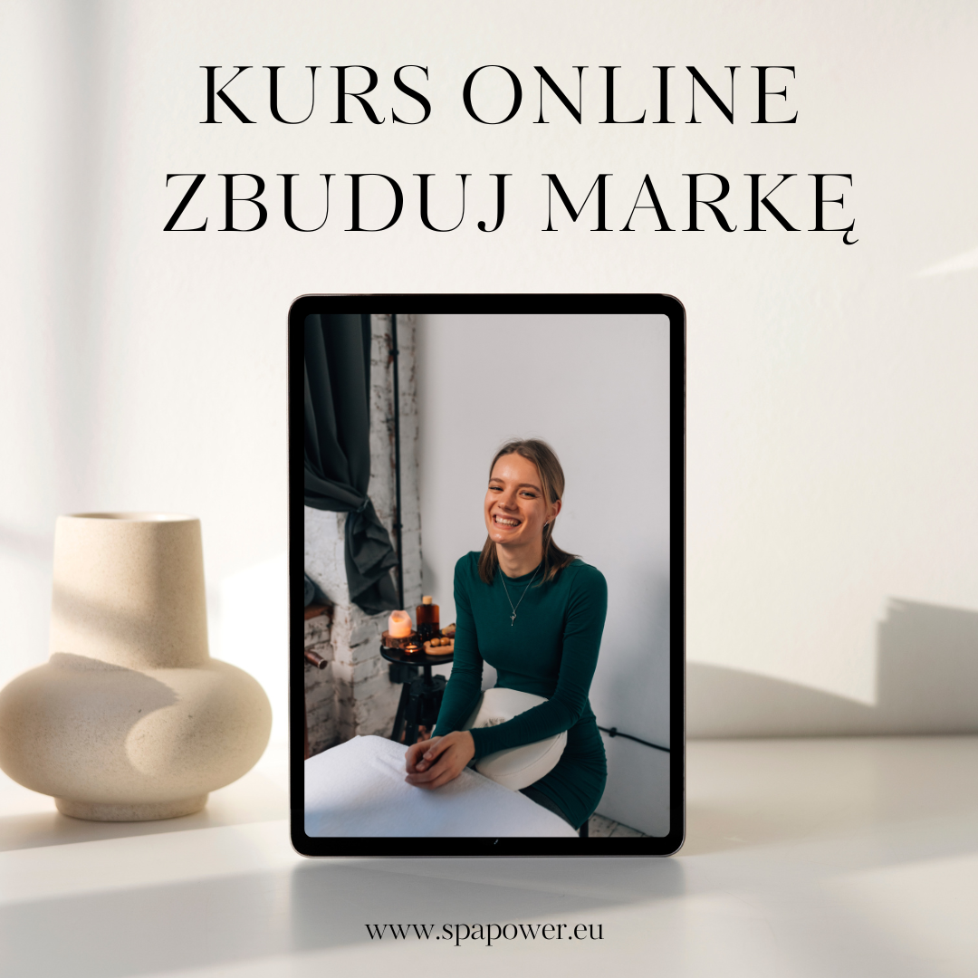 KURS ONLINE MARKA OSOBISTA W BRANŻY SPA & WELLNESS