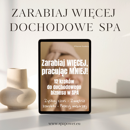 JAK ZARABIAĆ WIĘCEJ JAKO MASAŻYSTA PRACUJĄC MNIEJ?