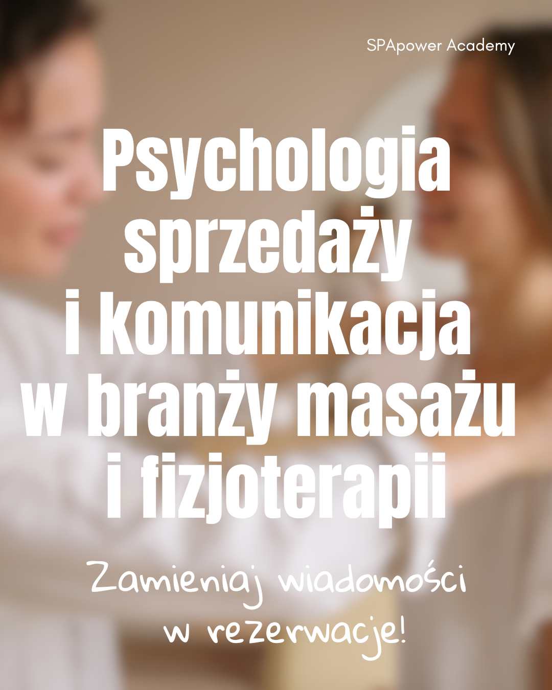 Zwiększ liczbę klientów - kurs dla masażystów i fizjoterapeutów