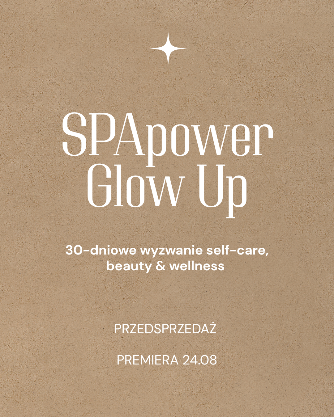SPApower 30 DAYS GLOW UP ✨ 30-dniowe wyzwanie self-care, beauty & wellness
