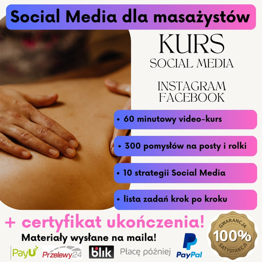 Social Media Facebook i Instagram dla masażystów - kurs online + certyfikat GRATIS!