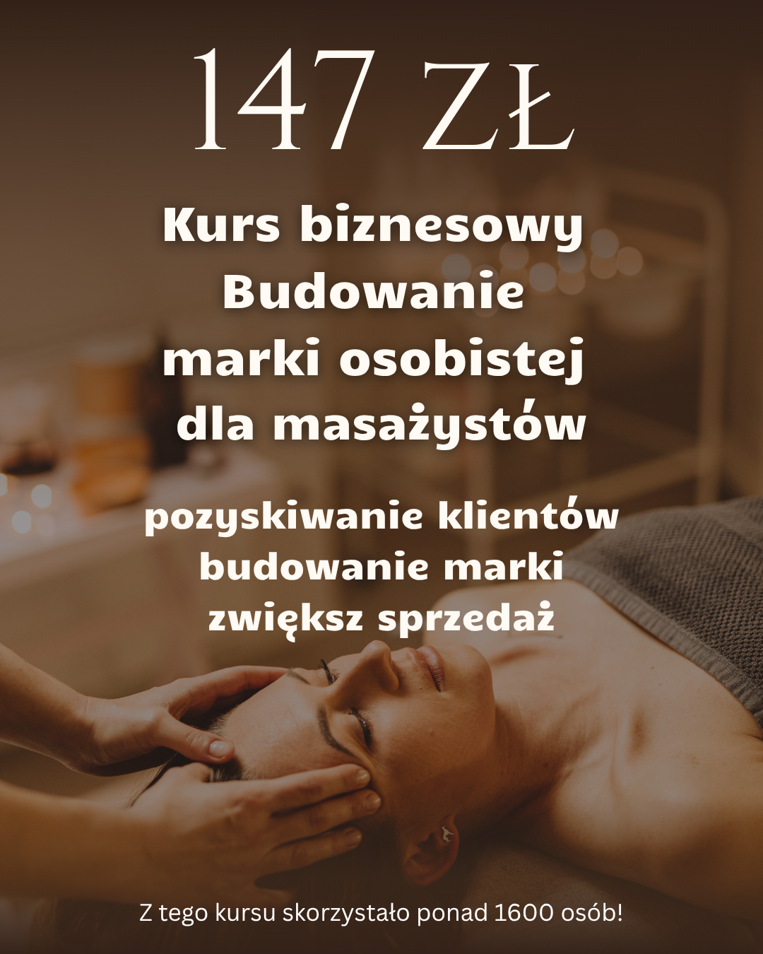 Jak pozyskiwać klientów w gabinecie masażu i budować markę osobistą masażysty? Bestsellerowy kurs online!